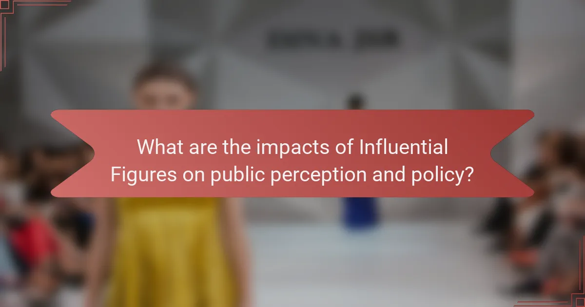 What are the impacts of Influential Figures on public perception and policy?