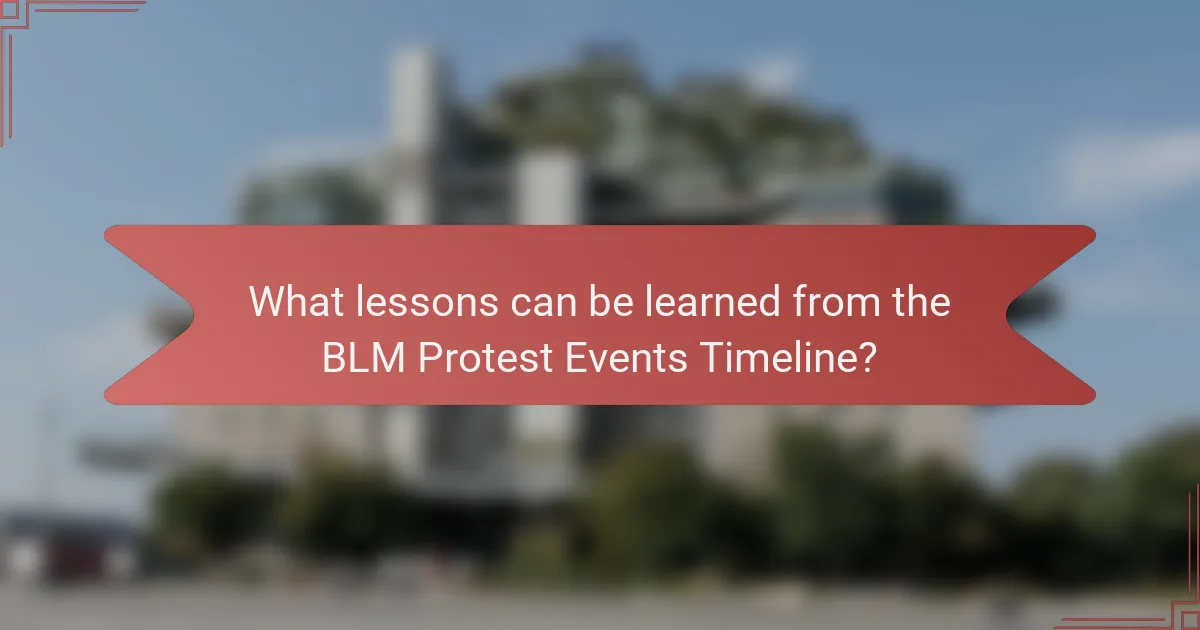 What lessons can be learned from the BLM Protest Events Timeline?